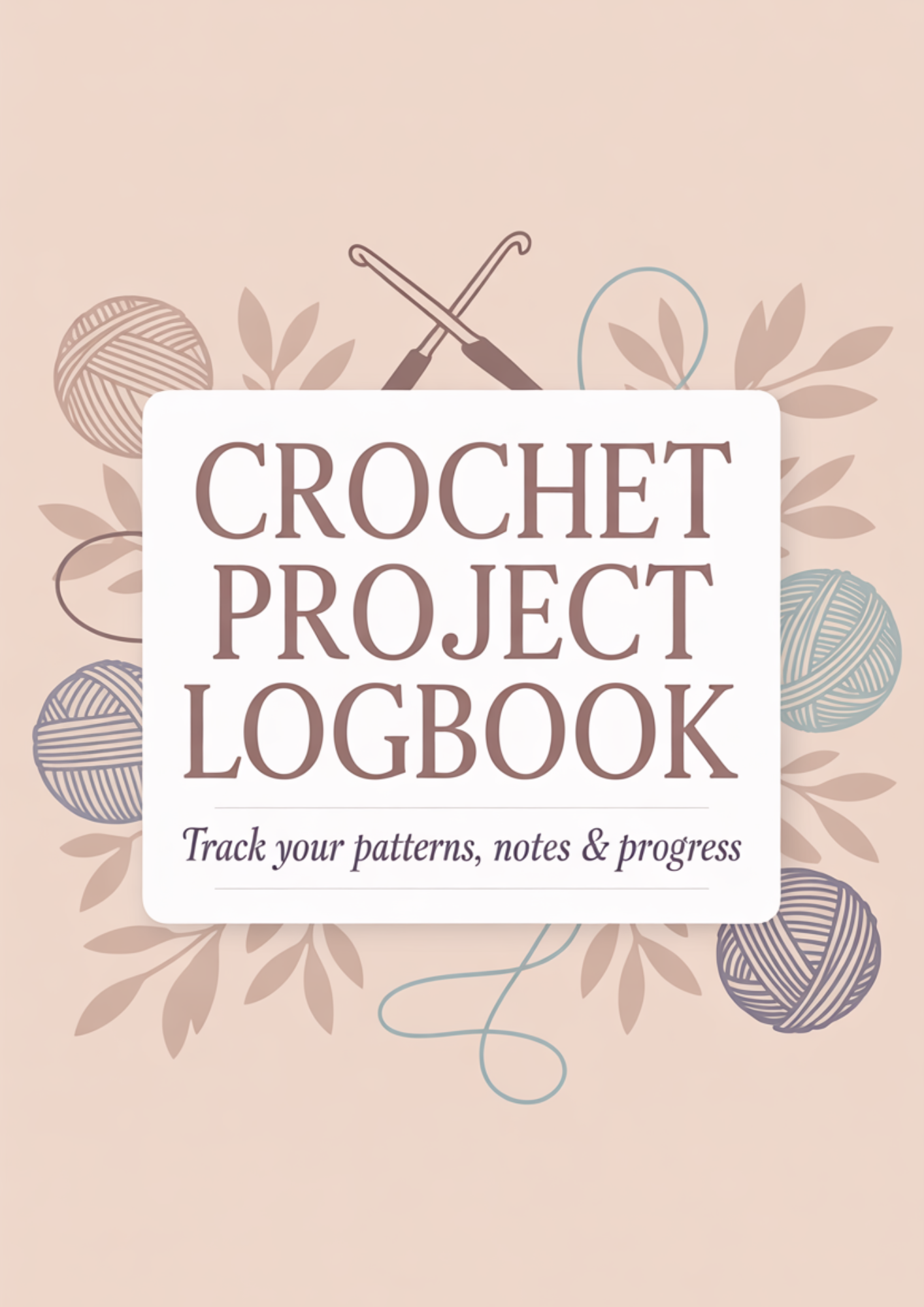 Crochet Project Log – 120 Pages (Printable eBook